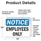 Signmission OSHA Notice Decal - Employees Only OSHA Notice Sign, Vinyl Decal, 14in W x 10in L, 2PK OS-2PACK-NS-D-1014-L-19537 - alternate 2
